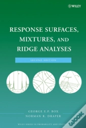 Response Surfaces, Mixtures, And Ridge Analyses