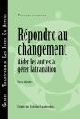 Responses To Change: Helping People Manage Transition (French) - Preview