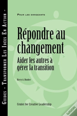 Capa do artigo Responses To Change: Helping People Manage Transition (French)