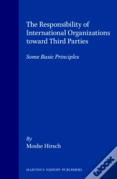 Responsibility Of International Organizations Toward Third Parties