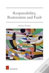 Responsibility, Restoration And Fault
