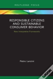 Responsible Citizens And Sustainable Consumer Behavior