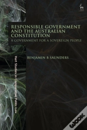 Responsible Government And The Australian Constitution