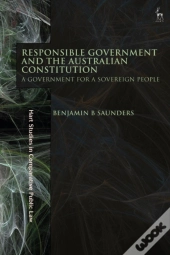 Responsible Government And The Australian Constitution