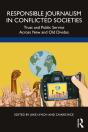 Responsible Journalism In Conflicted Societies - Preview