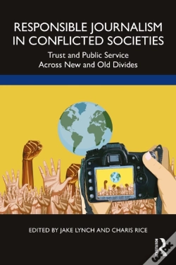 Capa do artigo Responsible Journalism In Conflicted Societies