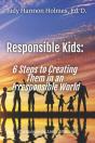Responsible Kids: 6 Steps To Creating Th - Preview