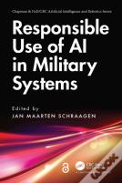 Responsible Use Of Ai In Military Systems
