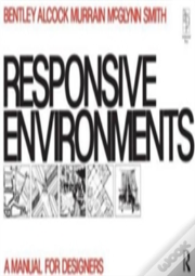 Responsive Environments