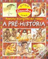 Respostas às Perguntas das Crianças - A Pré-História