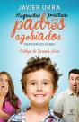 Respuestas Prácticas Para Padres Agobiados - Preview