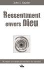 Ressentiment Envers Dieu - Preview