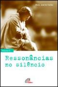 Ressonâncias no Silêncio