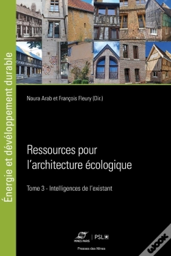 Capa do artigo Ressources Pour L'Architecture Écologique Tome 3 : Intelligences De L'Existant