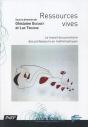 Ressources Vives ; Le Travail Documentaire Des Professeurs En Mathématiques - Preview