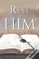 Rest In Him
