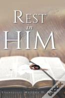 Rest In Him