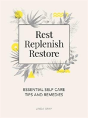 Rest, Replenish, Restore - Preview