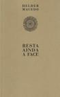 Resta Ainda A Face - Preview