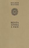 Resta Ainda A Face