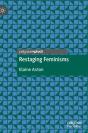 Restaging Feminisms - Preview