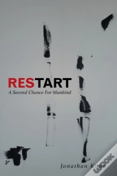 Restart: A Second Chance For Mankind