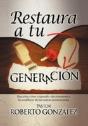 Restaura A Tu Generacion - Preview