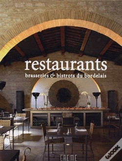 Capa do artigo Restaurants, Brasseries Et Bistrots Du Bordelais