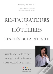 Capa do artigo Restaurateurs & Hoteliers: Les Cles De La Reussite - Guide De Referece Pour Gerer Et Optimiser Son E