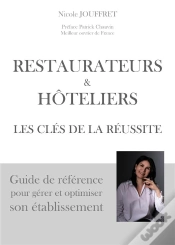 Capa do artigo Restaurateurs & Hôteliers Les Clés De La Réussite : Guide De Référence Pour Gérer Et Optimiser Son Établissement
