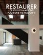 Restaurer De Vieilles Maisons Pour Une Vie Moderne - Preview