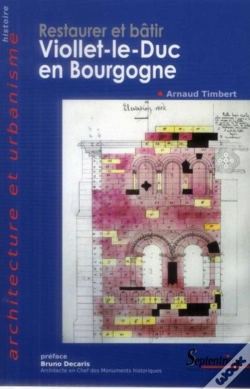 Capa do artigo Restaurer Et Bâtir, Viollet-Le-Duc En Bourgogne