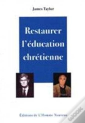 Restaurer L Education Chretienne