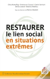 Restaurer Le Lien Social En Situations Extremes