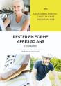 Rester En Forme Après 50 Ans - Preview