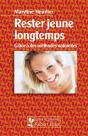 Rester Jeune Longtemps - Preview