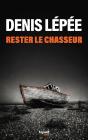 Rester Le Chasseur - Preview