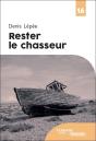 Rester Le Chasseur - Preview