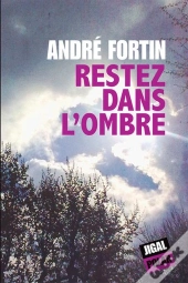 Restez Dans L'Ombre