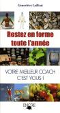 Restez En Forme Toute L'Année ; Votre Meilleur Coach C'Est Vous ! - Preview