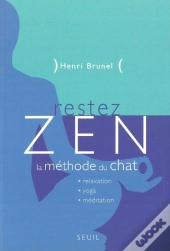 Restez Zen ! La Methode Du Chat