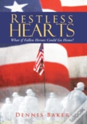 Restless Hearts: What If Fallen Heroes Could Go Home?