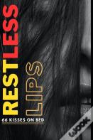 Restless Lips