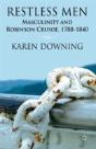 Restless Masculinity In Britain And Australia, 1788-1840 - Preview