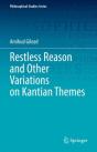 Restless Reason And Other Variations On Kantian Themes - Preview