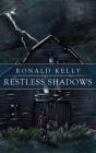 Restless Shadows - Preview