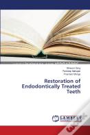 Restoration Of Endodontically Treated Teeth