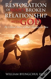 Restoration Of Man'S Broken Relationship With God