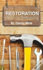 Restoration: Restoring Relationship