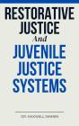 Restorative Justice And Juvenile Justice Systems - Preview